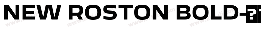 NEW ROSTON BOLD字体转换
